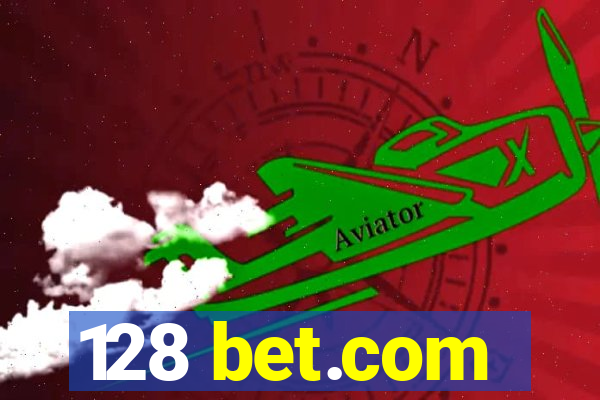 128 bet.com